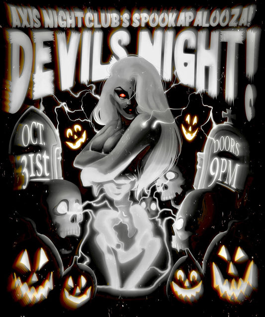 10/31 HALLOWEEN "DEVIL'S NIGHT"