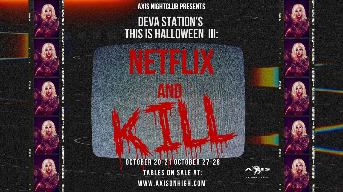 10/27 Deva Station's This is Halloween III: Netflix and Kill