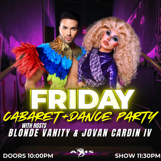 07/26 Friday Cabaret & Dance Party
